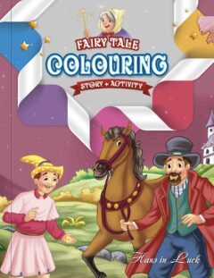 "Hans in Luck" Fairy Tale Colouring Book