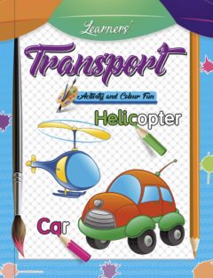 "Transport" Learner's Activity & Colour Fun Colouring Book