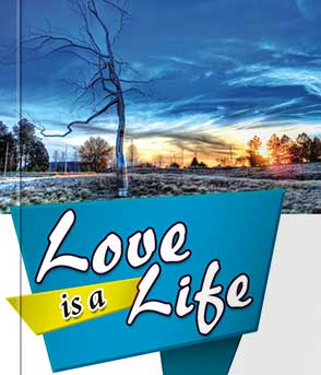 Love is Life